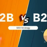 B2B vs B2C SEO